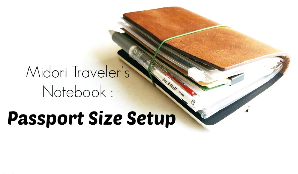 How I Setup My Traveler's Notebook Passport Size / Seaweed Kisses
