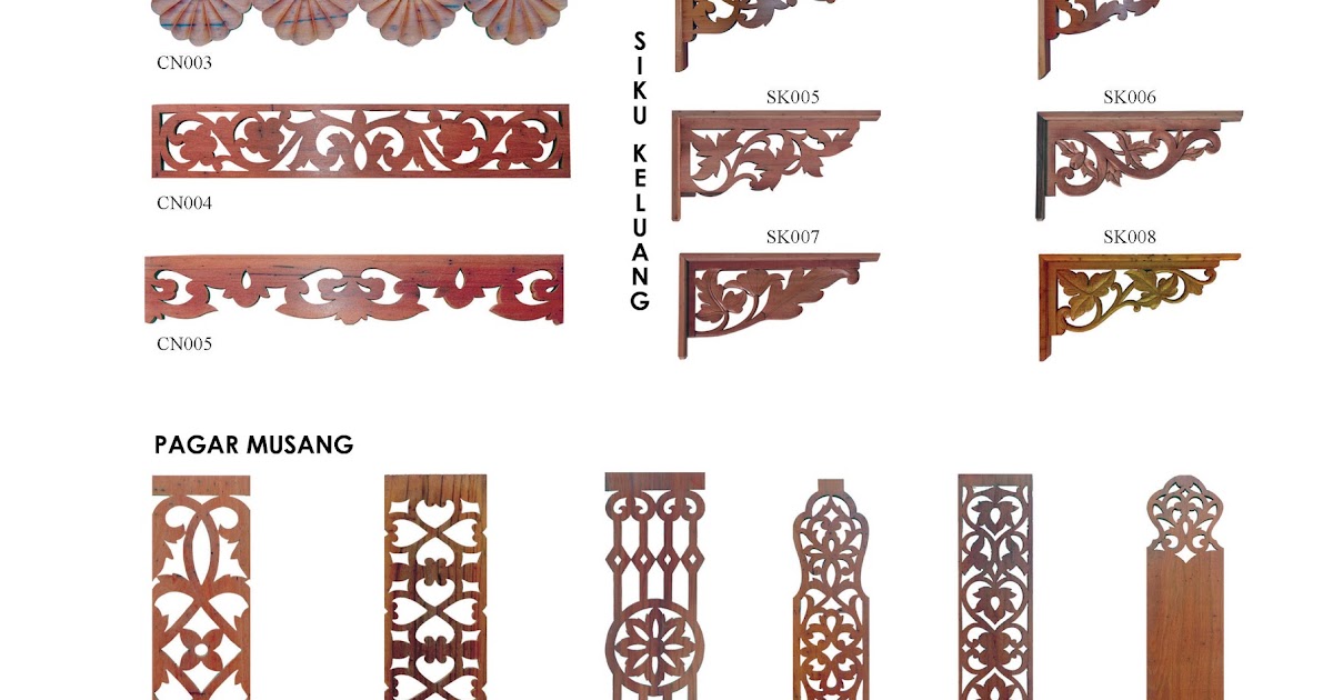 Seni Ukiran Kayu/halus Jenisjenis pagar musang dan cornice