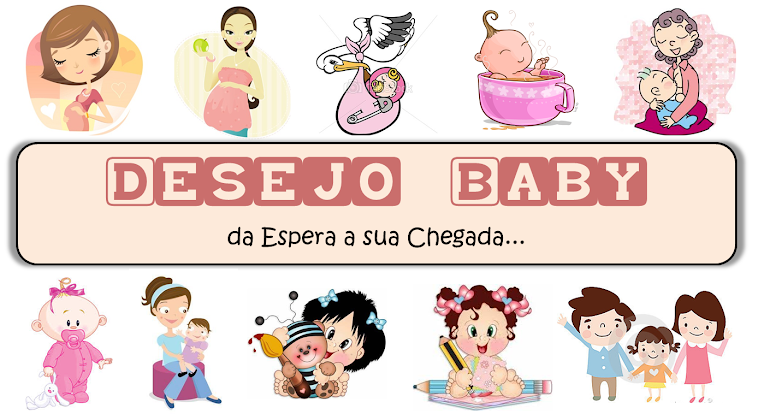 Desejo Baby - da Espera a sua Chegada