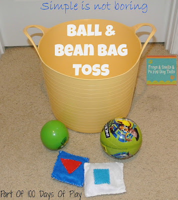 Ball and Bean Bag Toss- Classic Fun  {One of 100 Days of Play ideas for you}