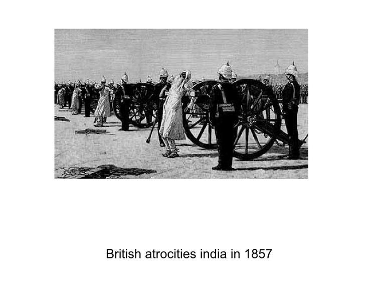 British+Atrocities+in+India Rare and Vintage Images: British Atrocities in India in 1857