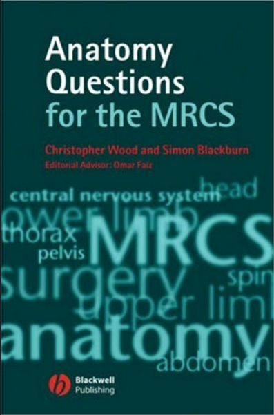 Anatomy Questions for the MRCS Anatomy Questions for the MRCS
