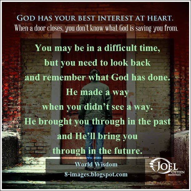 God Has Your Best Interest At Heart When A door Closes, You don't Know