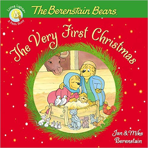 A New Berenstain Bear Book Is Out This Year Just In Time For Christmas The Very First By Jan And Mike Part Of Living Lights