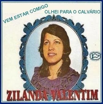 estar comigo - Olhei para o calvário Zilanda Valentim