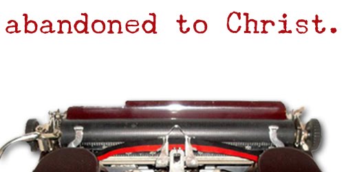 Abandoned to Christ