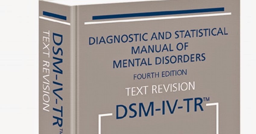 Learn DSM IV-TR as well.