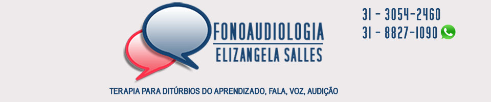 Fonoaudiologia Elizangela Salles - Atendimento voz, fala e linguagem, oratória , BH e Contagem