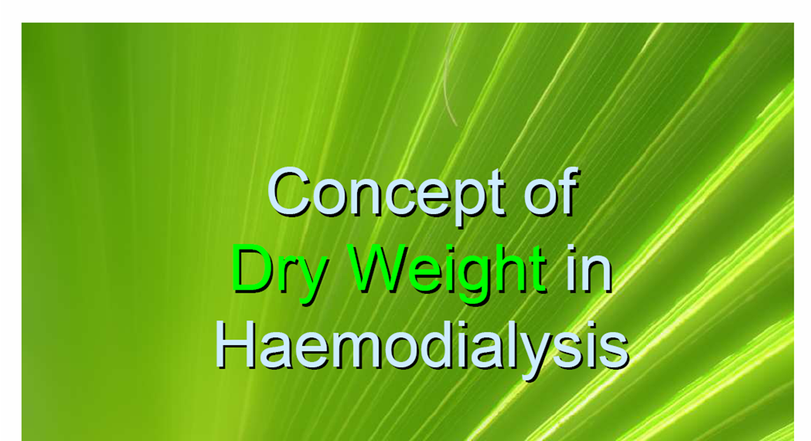 MAC.DIALYSIS Concept of Dry Weight in Haemodialysis