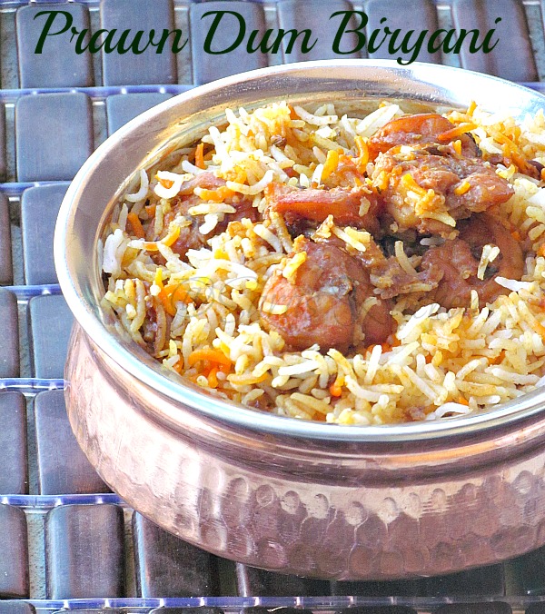 Hyderabadi Shrimp Biryani / Shrimp Dum Biryani / Prawn Dum Biryani