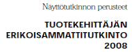 Tuotekehittäjän erikoisammattitutkinto - tutkinnon perusteet