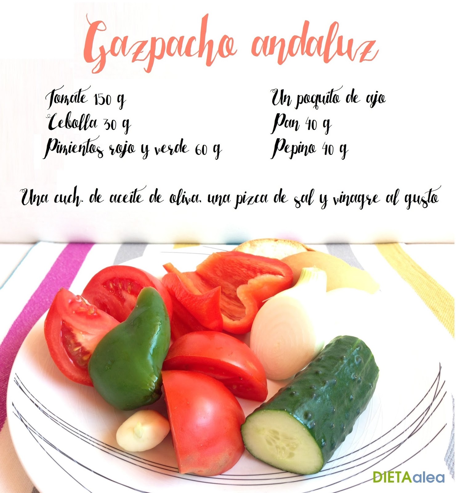 Gazpacho andaluz - La dieta ALEA - Tu Nutricionista online y en Salamanca