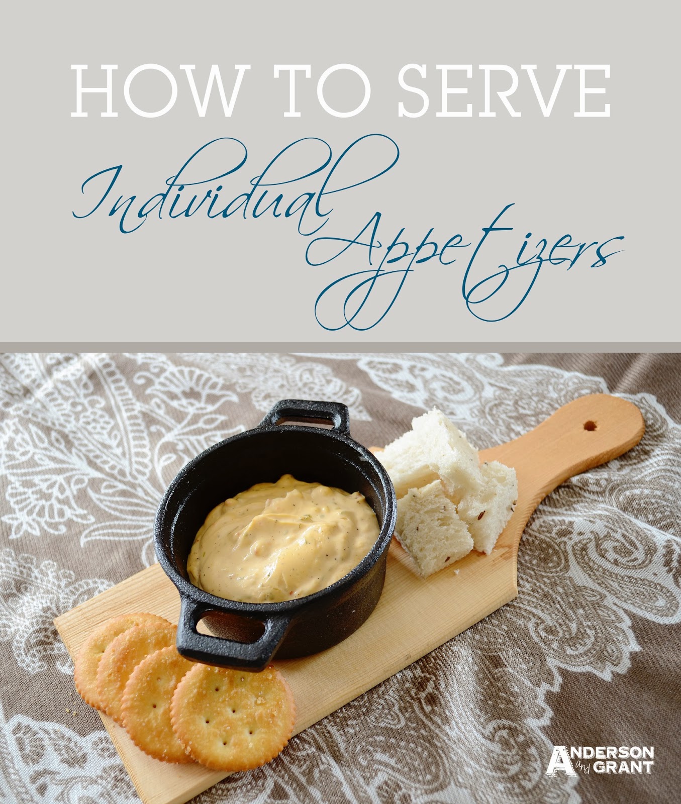 Serving Individual Appetizers to Your Guests anderson + grant