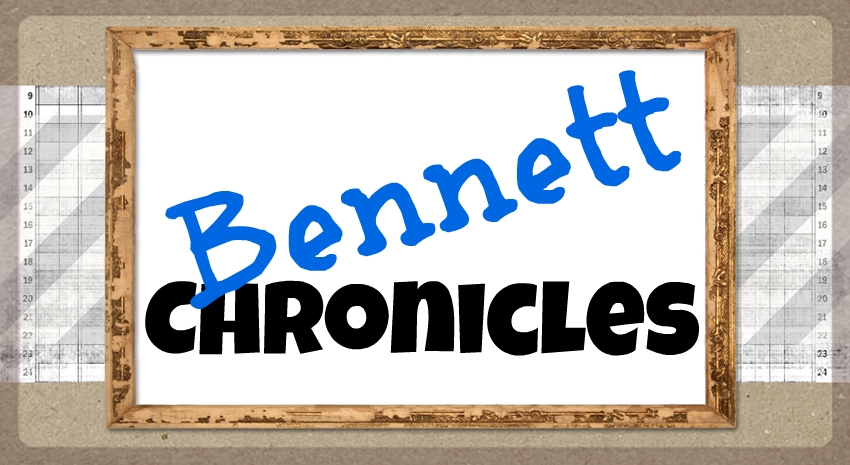 Bennett Chronicles