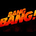 Bang Bang Official Trailer - பங் பங் டிரெய்லர் !!!