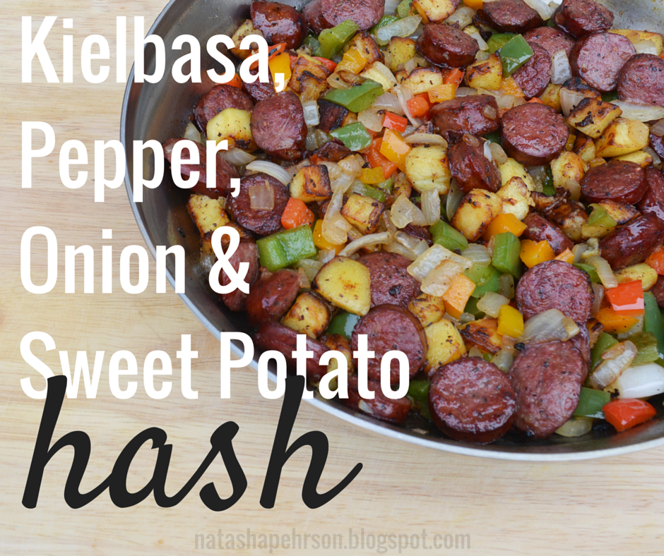 Natasha Pehrson Kielbasa, Pepper, Onion and Sweet Potato Hash