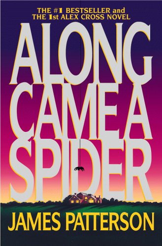 Along Came A Spider James Patterson