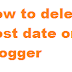How to Delete or Hide Blogger Post Date, Time and Author