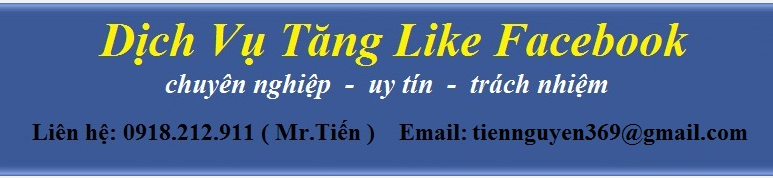 Dịch Vụ Tăng Like Fanpage Giá Rẻ | Mua Like Facebook Giá Rẻ | Bán Fanpage Facebook