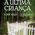 "A Última Criança" de John Hart