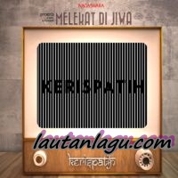 http://4.bp.blogspot.com/-IfL8B_YYbMM/T4QAR7ELljI/AAAAAAAABzc/h7wy-IogVFc/s1600/Kerispatih+-+Karena+Mereka+Selalu+Ada.jpg