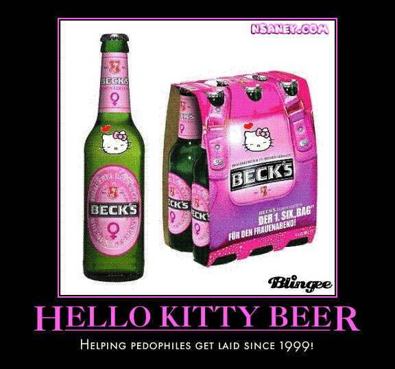 Nsaney's Motivational Posters Hello Kitty Beer