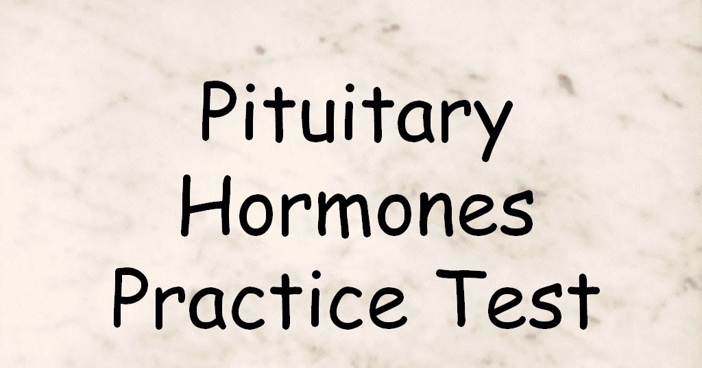 Student Survive 2 Thrive Pituitary Hormones Practice Test