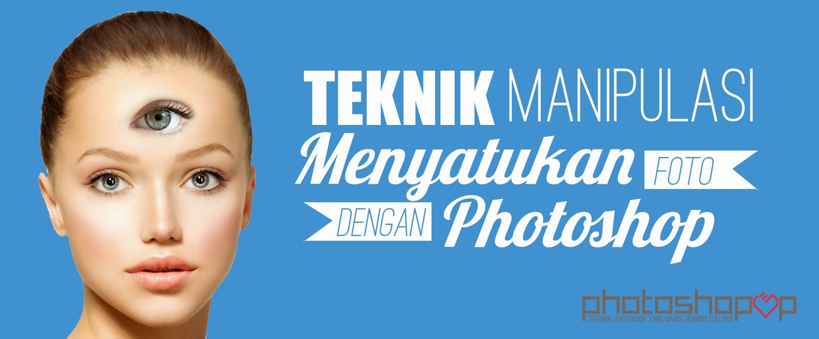 Teknik Manipulasi Menyatukan Foto dengan Adobe Photoshop - Photoshopop Teknik Manipulasi Menyatukan Foto dengan Adobe Photoshop - Photoshopop