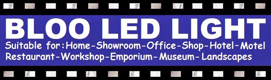 BLOO LED LIGHT-Suitable for : Home-Showroom-Office-Shop- Hotel-Motel-Restaurant-Workshop-Emporium-  