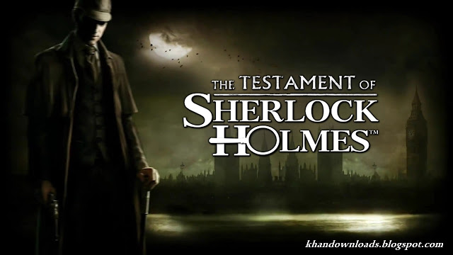 The Testament of Sherlock Holmes The Testament of Sherlock Holmes