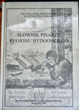 SŁOWNIK PISARZY REGIONU BYDGOSKIEGO