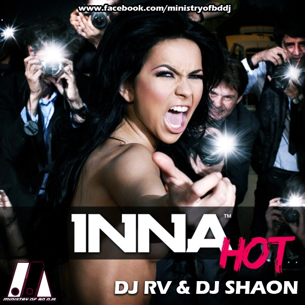 Inna Hot DJ RV DJ Shaon Remastered