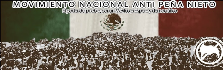 Movimiento Nacional ANTI Peña Nieto
