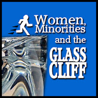 Women Minorities and the Glass Cliff Women Minorities and the Glass Cliff