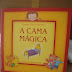 A CAMA MÁGICA