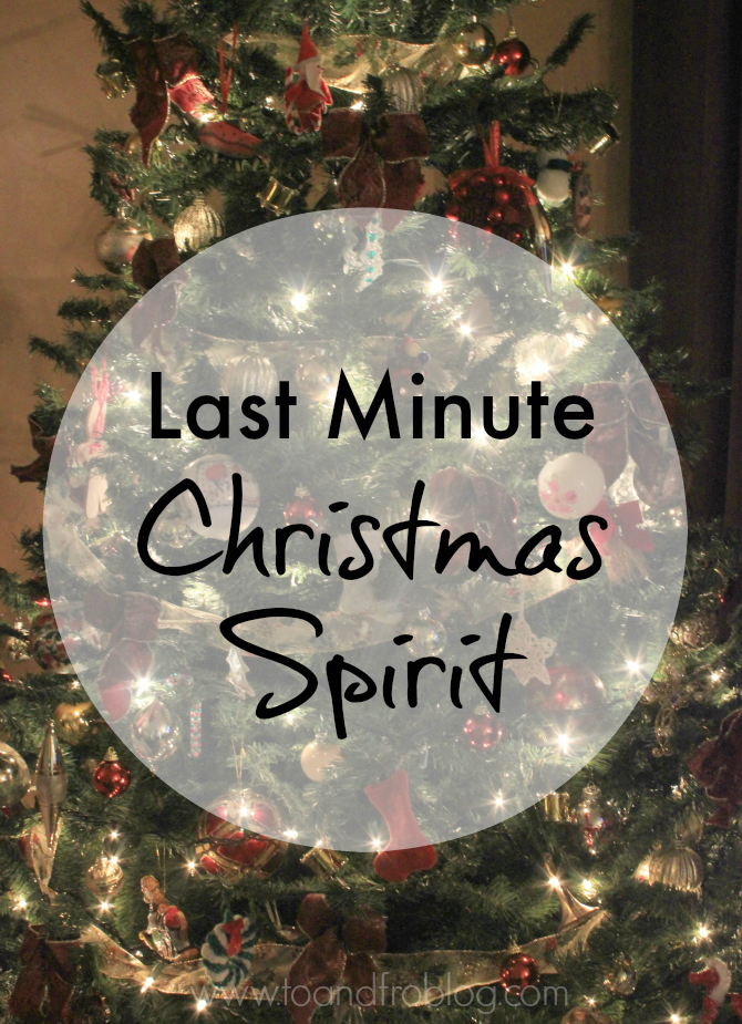 last minute christmas spirit