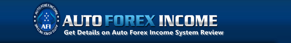 Auto Forex Income | Auto Forex Income Download | Auto Forex Income Review