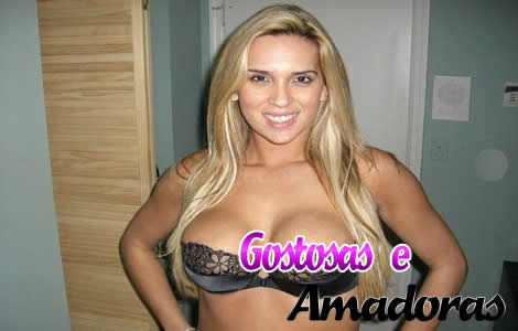 GOSTOSAS E AMADORAS