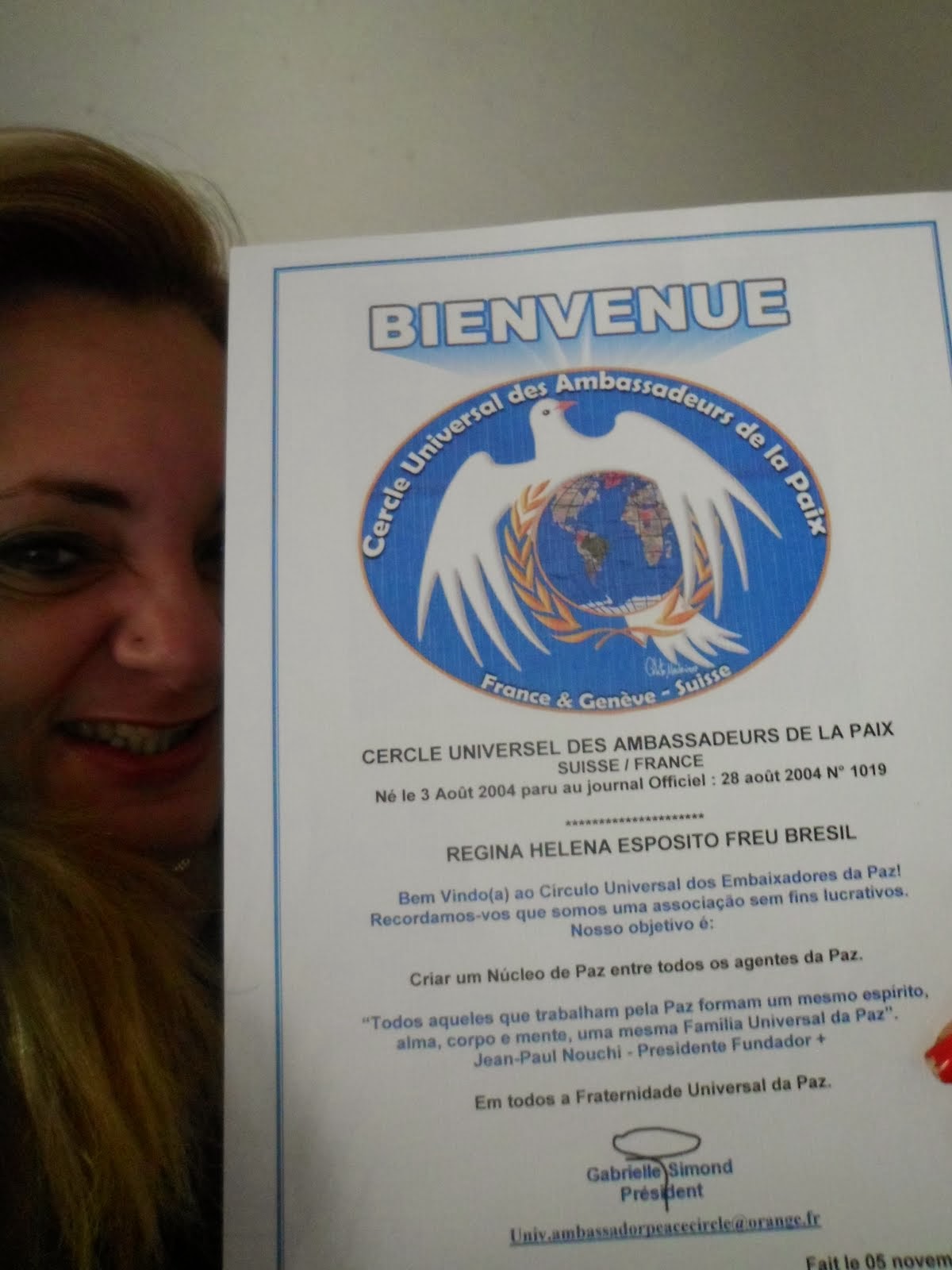 SOU EMBAIXADORA DA PAZ E RECEBI O CERTIFICADO DA PRESIDENTE DO CIRCULO DA EMBAIXADA FRANCESA ...