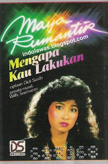Maya Rumantir -Mengapa Kau lakukan Maya Rumantir -Mengapa Kau lakukan
