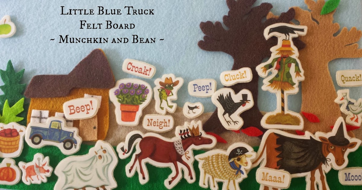 Munchkin and Bean: Little Blue Truck Felt Board