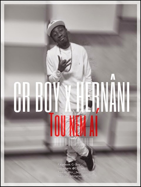 Cr Boy Feat. Hernani - Eu Tou Nem Ai