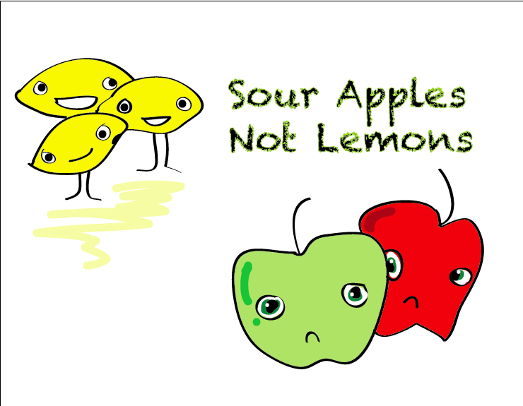 SOUR APPLES (not lemons)
