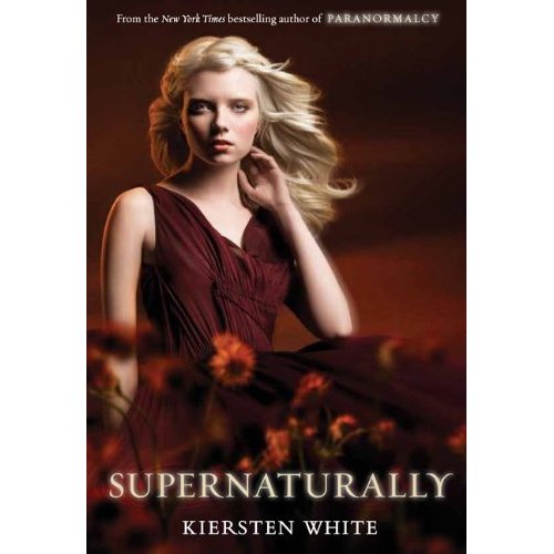 supernaturally by kiersten white