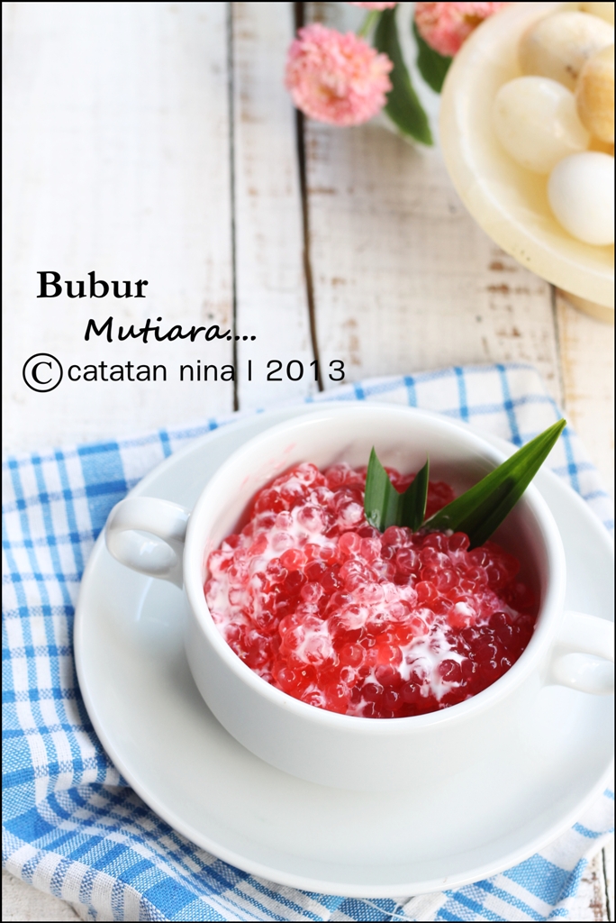 BUBUR MUTIARA CatatanNina