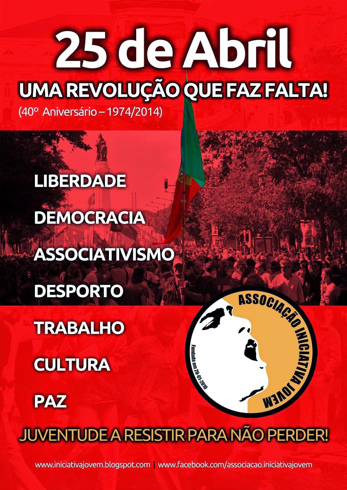 25 de Abril uma Revolução que faz FALTA! (40º Aniversário - 1974/2014)