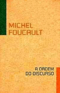 A ordem do discurso, de M. Foucault