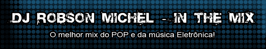 Dj Robson Michel - In The Mix