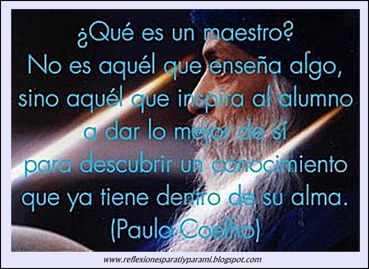 Frases De Reflexion Para Un Maestro Frases De Reflexion Para Un Maestro