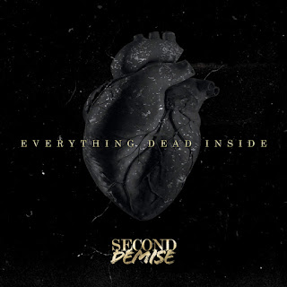 Second Demise - Everything Dead Inside (2015) Second Demise - Everything Dead Inside on iTunes